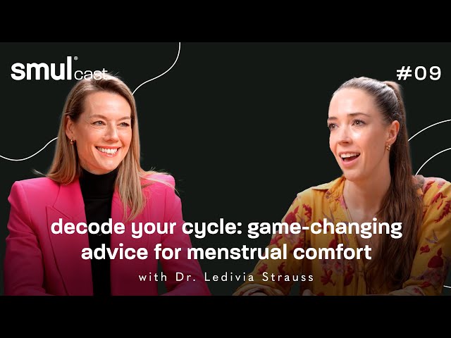 smulcast #09 - decode your cycle: game-changing advice for menstrual comfort with Dr. Ledivia.