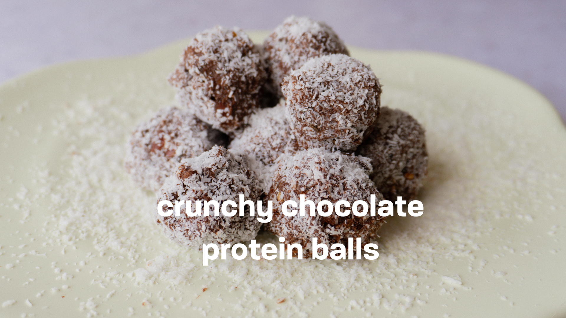 crunchy chocolate protein balls