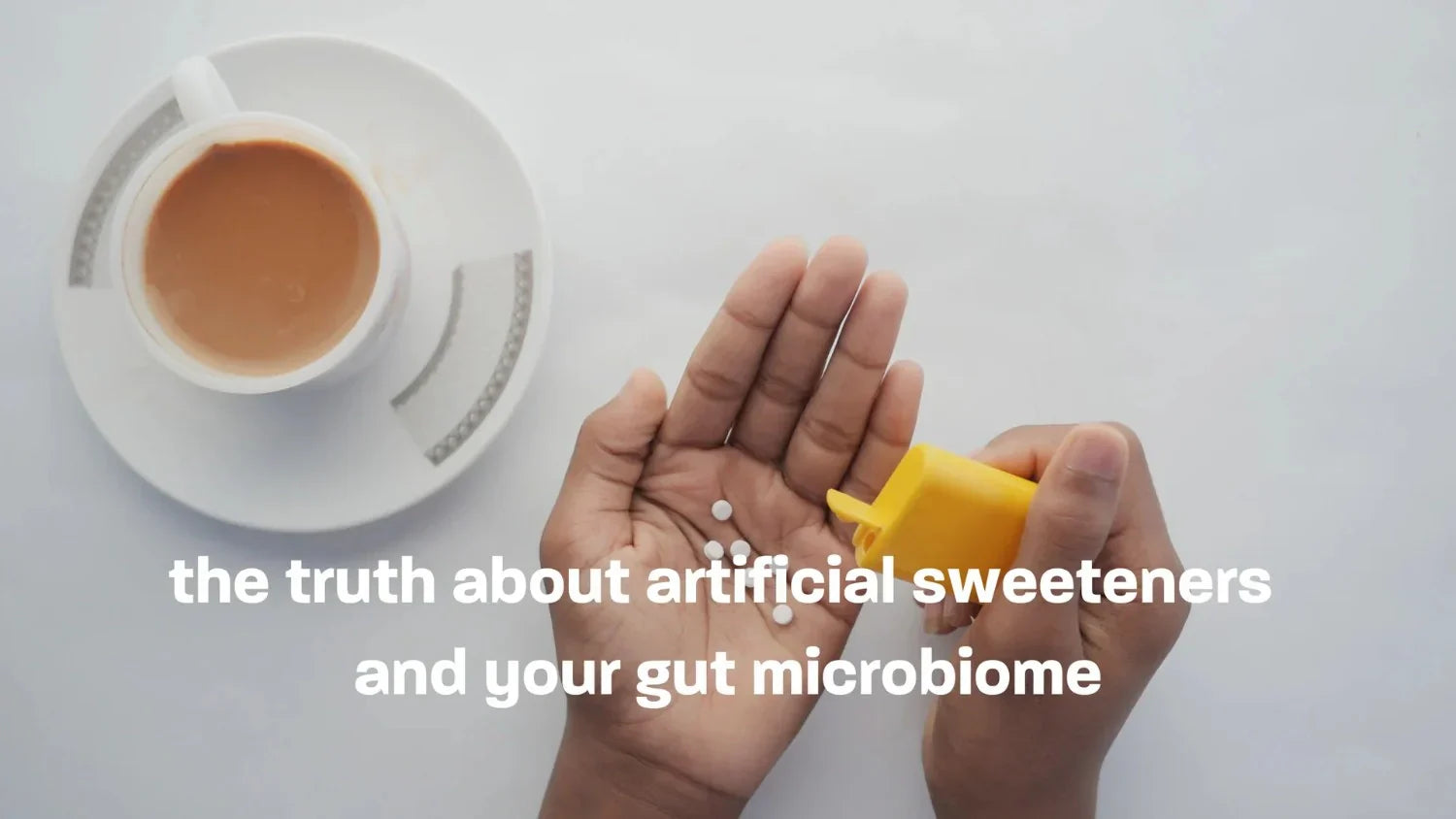 the truth about artificial sweeteners and your gut microbiome