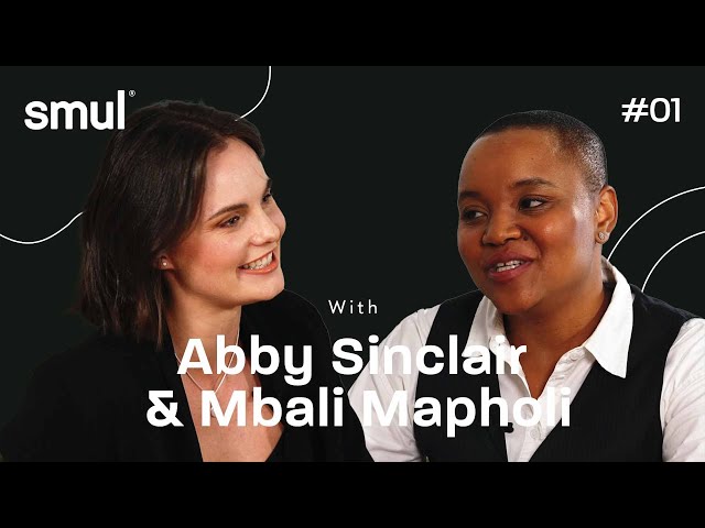 smulcast #001 - Demystifying Protein, with Abby Sinclair and Mbali Mapholi